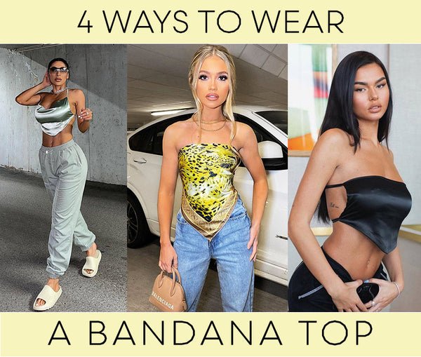 4 Ways To Wear A Bandana Top