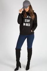 Black I'd Rather Stay In Bed Slogan Hoodie - Tammy-Hoodies