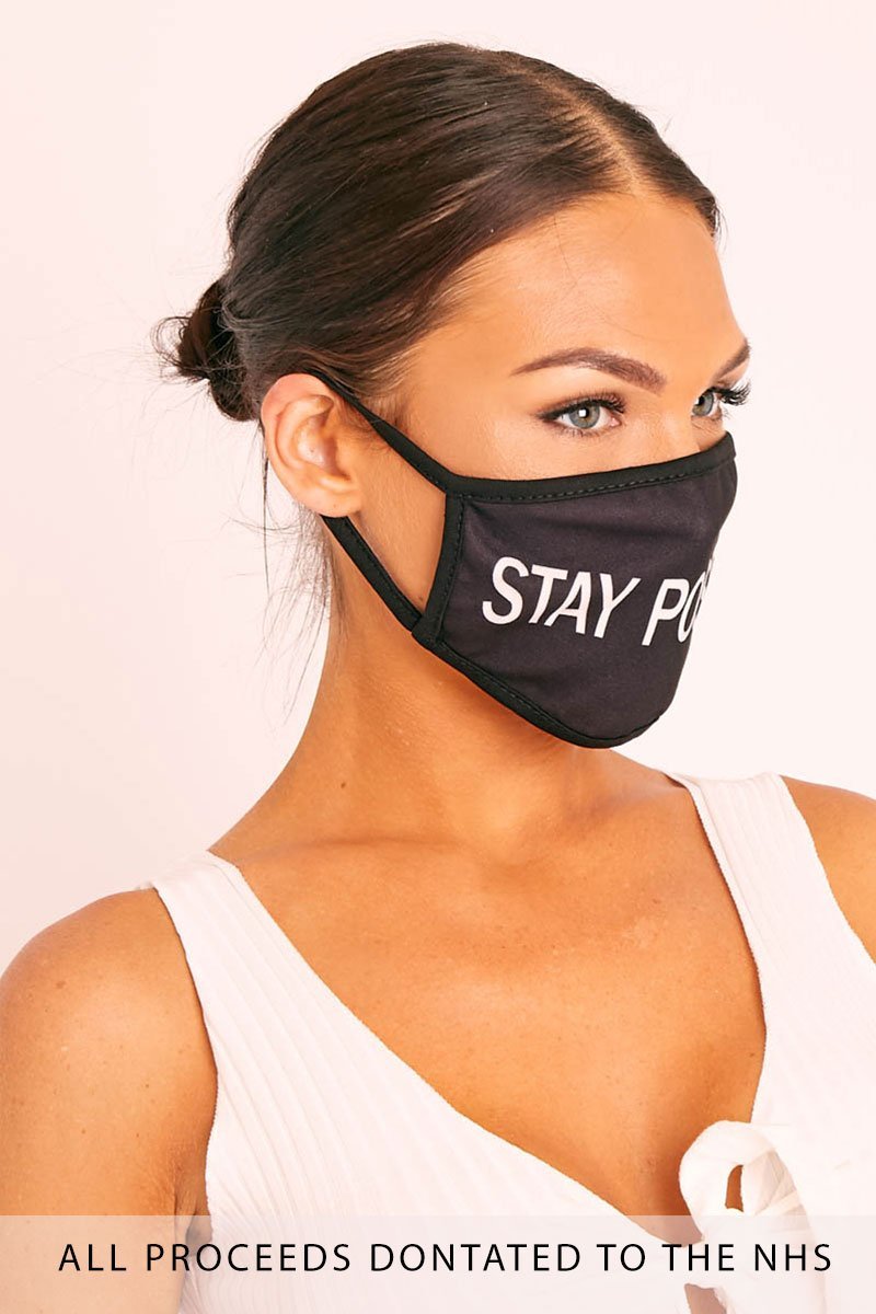 Black Stay Positive Slogan Face Mask - Rach-Mask