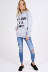 Grey I'd Rather Stay In Bed Slogan Hoodie - Tammy-Loungewear