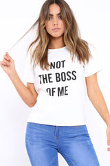Not the Boss of Me T Shirt - Arshi-Tops