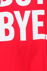 Red Boy Bye Slogan T-shirt - Leela-T-shirt